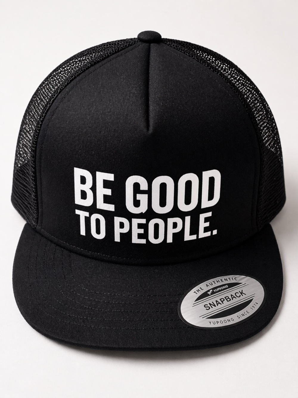 Be Good To People Black Snapback Trucker Hat